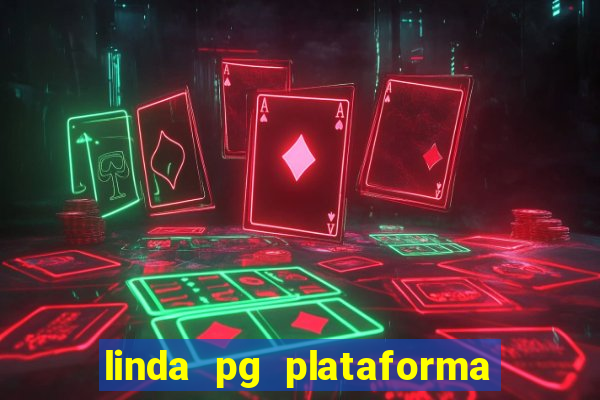 linda pg plataforma de jogos